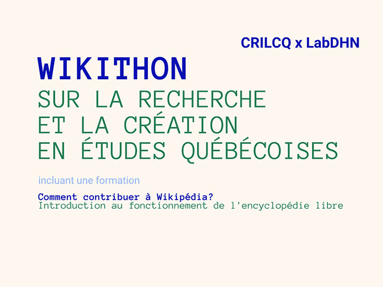 Wikithon sur la recherche et la création en études québécoises – 1re édition